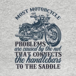 Motorcycle funny quote T-shirt T-Shirt